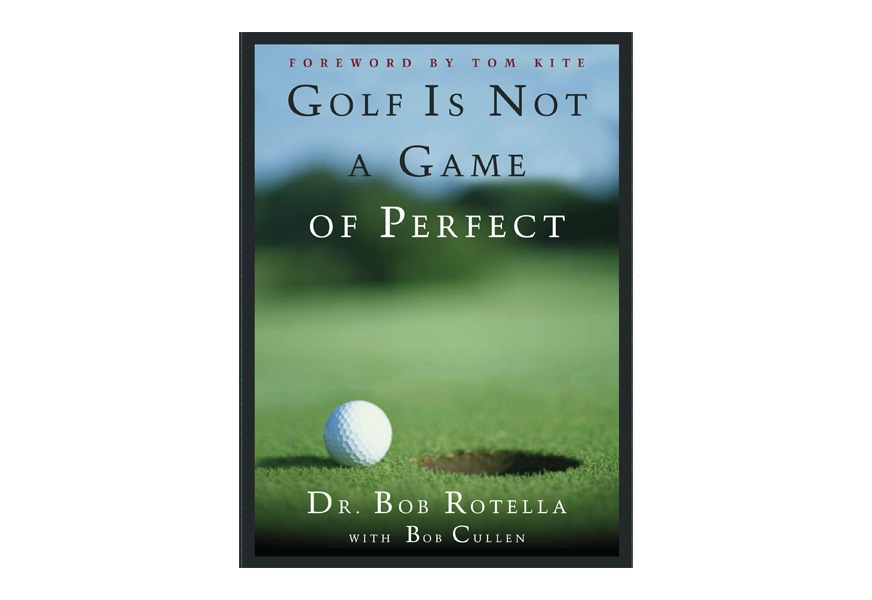 golf is not a game of perfect