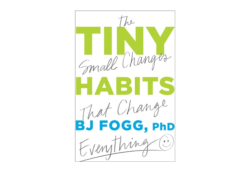 tiny habits the small changes that change everything