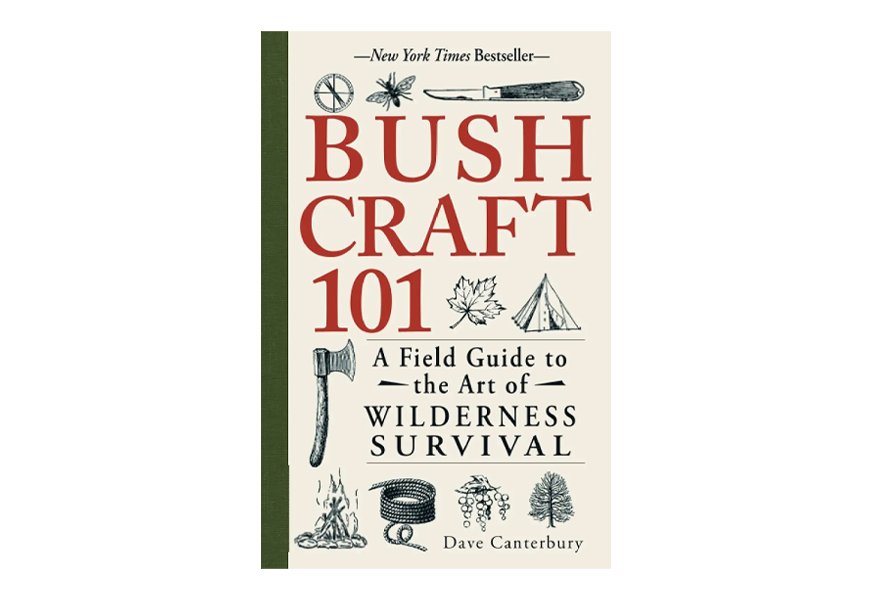 bushcraft 101: a field guide to the art of wilderness survival, dave canterbury
