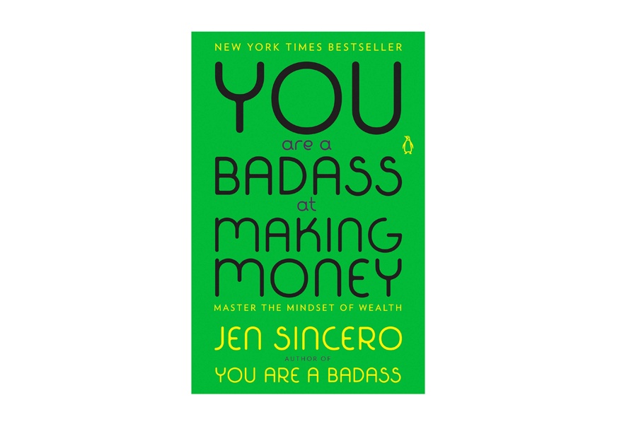 you are a badass at making money master the mindset of wealth