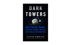 dark towers deutsche bank donald trump and an epic trail of destruction