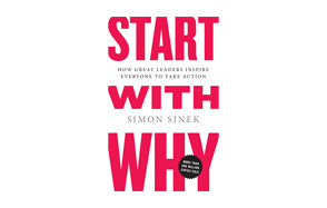 start with why how great leaders inspire everyone to take action