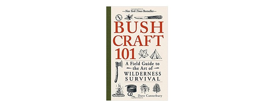 bushcraft 101 a field guide to the art of wilderness survival, dave canterbury