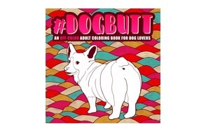 dog butt: an off-color adult coloring book for dog lovers