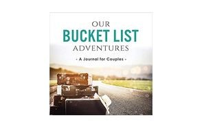 our bucket list adventures journal
