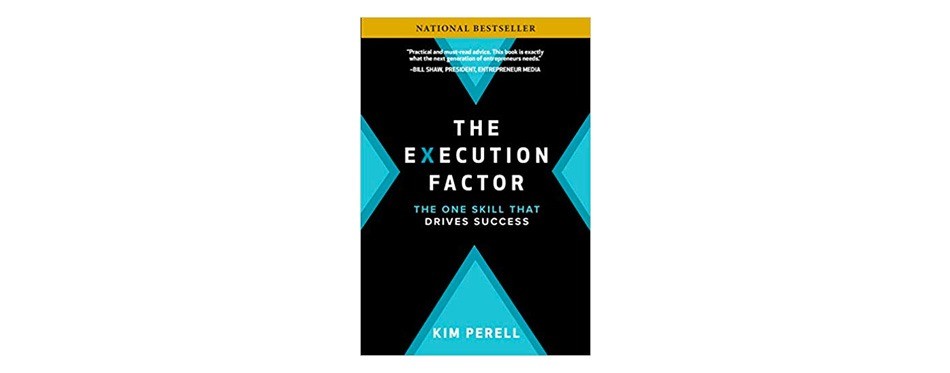 the execution factor: the one skill that drives success