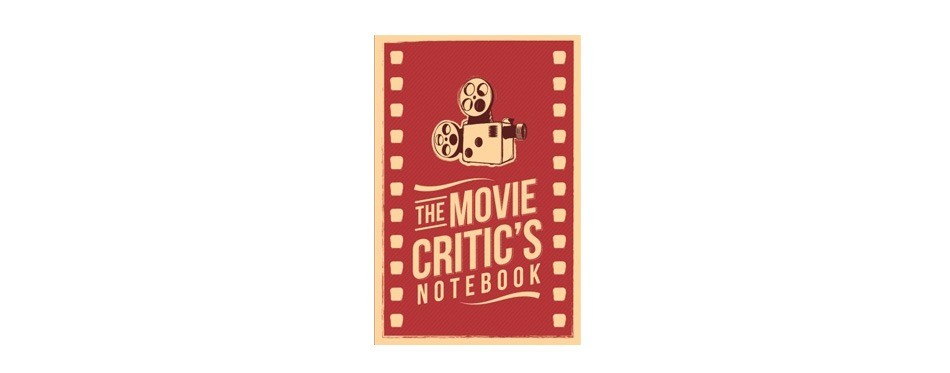 the movie critic’s notebook